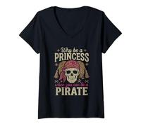 Women's Why Be A Princess When You Can Be A Pirate Girl Costume V-Neck T-Shirt