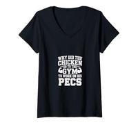 Womens Why Did The Chicken Go to The Gym to Work His Pecs - V-Neck T-Shirt