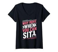 Women's Why Move When You Can Sit - Chair Yoga V-Neck T-Shirt