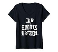Women's Why Should I Care V-Neck T-Shirt