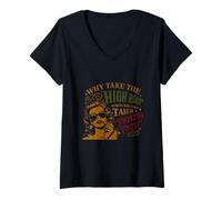 Women's Why Take The High Road When You Can Take The Psycho Path V-Neck T-Shirt