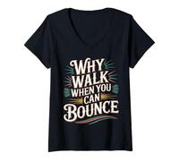 Women's Why Walk When You Can Bounce Pogo Stick Master - V-Neck T-Shirt