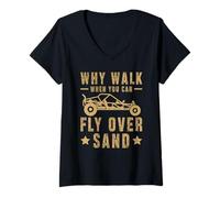 Womens Why Walk When You Can Fly Over Sand - Sand Rail V-Neck T-Shirt