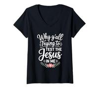 Womens Why Y'all Trying to Test The Jesus in Me Christian V-Neck T-Shirt