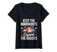 Womens Wildflower Keep The Immigrants Deport The Racists Immigrant V-Neck T-Shirt