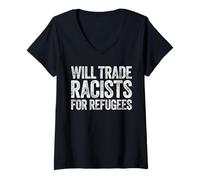 Womens Will Trade Racists For Refugees Shirt Human Rights Support V-Neck T-Shirt