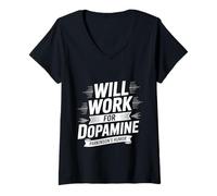 Womens Will Work For Dopamine Parkinson's Humor Joke V-Neck T-Shirt