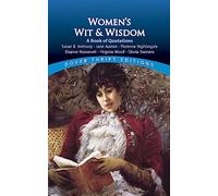 Women's Wit and Wisdom: A Book of Quotations (Thrift Editions)