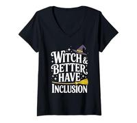 Womens Witch and Better Have Inclusion Halloween Equity Fun V-Neck T-Shirt