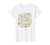 Womens with Every Breath I Worship Christian Quote Faith T-Shirt