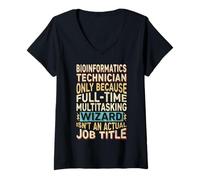 Womens Wizard Job Title Quote - Funny Bioinformatics Technician V-Neck T-Shirt