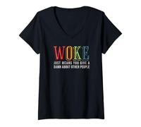Womens Woke Just Means you Give A Damn about other people - Pride V-Neck T-Shirt