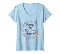 Womens Woman Because I'm Mallory That's Why Name V-Neck T-Shirt