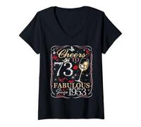 Womens Women Cheers to 73 Fabulous Since 1953 73rd Birthday Queen V-Neck T-Shirt