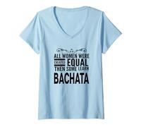 Womens WOMEN LEARN BACHATA Latin Dancing Lover Statement Fun Design V-Neck T-Shirt