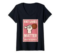 Womens Womens Fat Lives Matter Open The Buffets Funny Raised Fist V-Neck T-Shirt