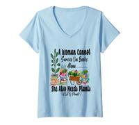 Women's Women's Garden Funny A Woman Cannot Survive She Also Needs V-Neck T-Shirt