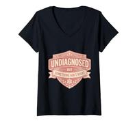 Women's Womens Undiagnosed But Something Ain't Right Funny Saying V-Neck T-Shirt