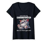 Womens Word of The Day Exhaustipated Adj Too Tired to Give A Shit V-Neck T-Shirt