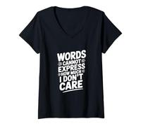 Women's Words Cannot Express How Much I Don't Care V-Neck T-Shirt
