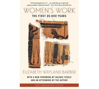 Women's Work: The First 20,000 Years