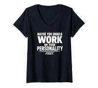 Women's Work On Your Personality First Funny Sarcastic V-Neck T-Shirt