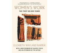 Women's Work: The First 20,000 Years. Barber 9781324076025 Fast Free Shipping