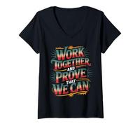 Women's Work Together and Prove that We Can Unity Effort Team - V-Neck T-Shirt