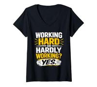 Women's Working Hard Or Hardly Working Funny Workplace Humor Quote V-Neck T-Shirt