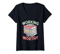Womens Working Hard to Feel Worthy Funny Anxious Achiever V-Neck T-Shirt