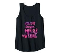 Womens Workout Because Murder Is Wrong Funny Women's Exercise Tank Top