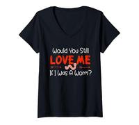 Women's Would You Still Love Me If I was A Worm? V-Neck T-Shirt, Black, Medium