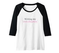 Womens Writing My Own Chapters Feminist Quote Women Raglan Baseball Tee