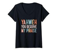 Womens Yahweh You Deserve My Praise V-Neck T-Shirt