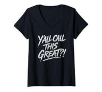 Women's Y'all Call This Great Funny Bold Political V-Neck T-Shirt