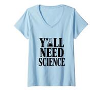Women's Y'all Need Science Funny Science Lovers V-Neck T-Shirt