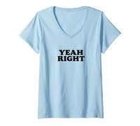 Womens Yeah Right - Funny Retro Minimalist Sarcasm V-Neck T-Shirt