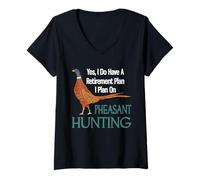 Womens Yes I Do Have A Retirement Plan I Plan On Pheasant Hunting V-Neck T-Shirt