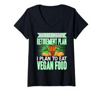 Womens Yes I Have A Retirement Plan I Eat Plant Food Forever V-Neck T-Shirt