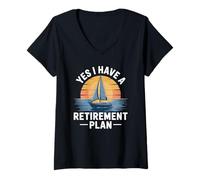 Women's Yes I Have a Retirement Plan Sailing V-Neck T-Shirt