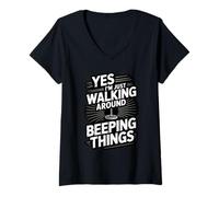 Womens Yes I’m Just Walking Around Beeping Things Detecting V-Neck T-Shirt