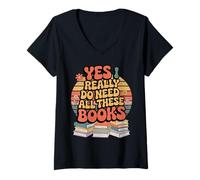 Women's Yes I Really Do Need All These Books V-Neck T-Shirt