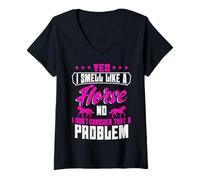 Women's Yes I Smell Like A Horse No I Don't Think That's a Problem V-Neck T-Shirt