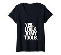 Womens YES I Talk to My Tools Funny Mechanic Joke V-Neck T-Shirt