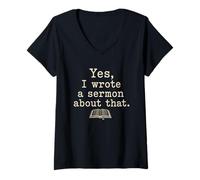 Women's Yes I Wrote A Sermon About that Funny Pastor V-Neck T-Shirt