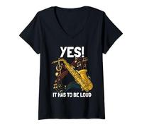 Women's Yes! It hast to be Loud Saxophone Player V-Neck T-Shirt