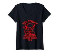 Women's Yes Today Satan or Girl Devil. Tomorrow Looks Good Too. V-Neck T-Shirt