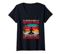 Womens Yoga Prayer is When You Talk to God Meditation is When V-Neck T-Shirt