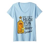 Women's You Ain't Much Fun Since I Quit Drinkin' Tequila V-Neck T-Shirt