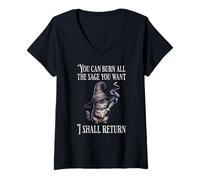 Womens You Can Burn All The Sage You Want, I Shall Return V-Neck T-Shirt